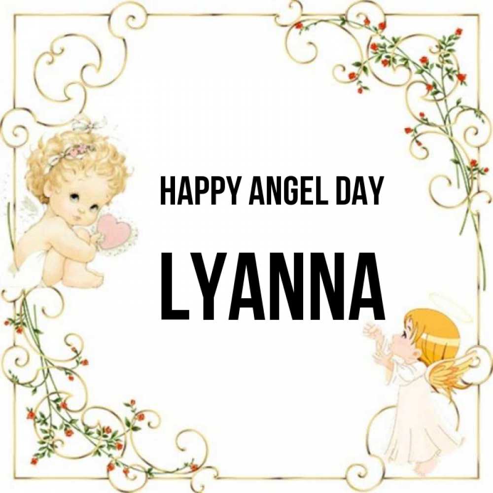 Greetings card с именем, Lyanna happy angel day ангелы желают прекрасных именин Greetings with text for free download 