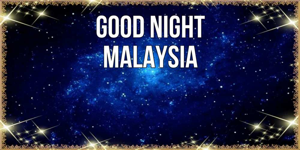 Greetings card с именем, Malaysia Good night открытки перед сном Greetings with text for free download 