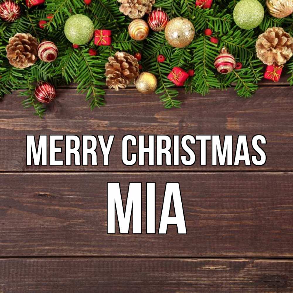 Greetings card с именем, Mia Merry Christmas с рождеством Greetings with text for free download 