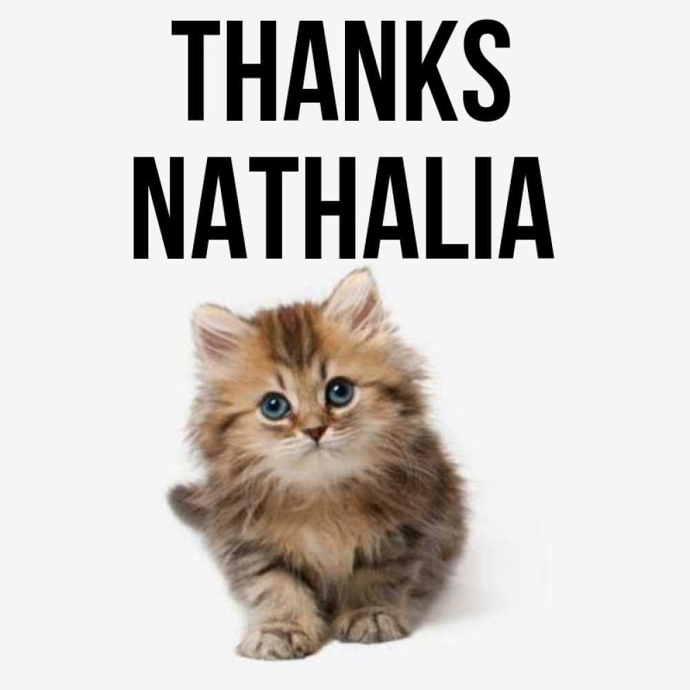 Greetings card с именем, Nathalia Thanks пушистый котик Greetings with text for free download 