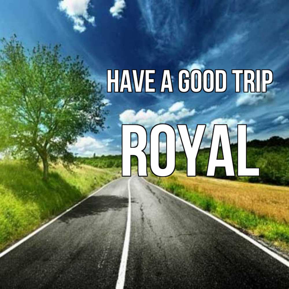 Greetings card с именем, Royal Have a good trip яркие деревья и небо Greetings with text for free download 