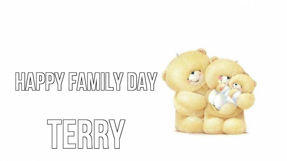 Greetings card с именем, Terry happy family day с днем семьи Greetings with text for free download 