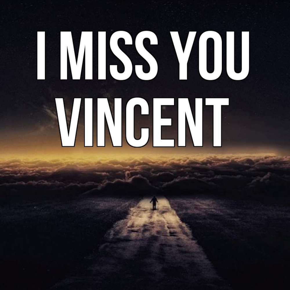 Greetings card с именем, Vincent I miss you идем Greetings with text for free download 