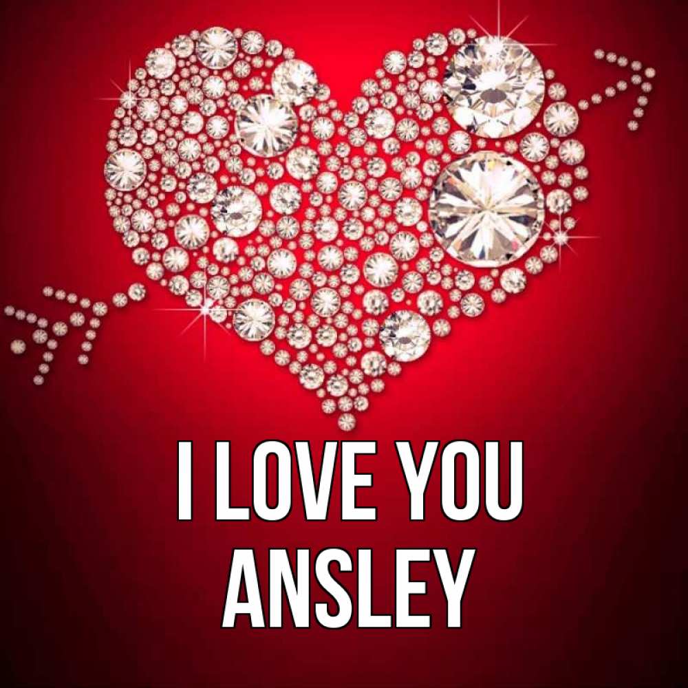 Greetings card с именем, Ansley I love you стрела купидона Greetings with text for free download 