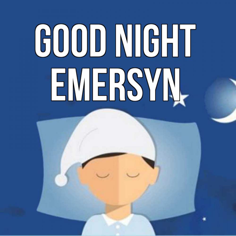 Greetings card с именем, Emersyn Good night подушка и шапочка Greetings with text for free download 