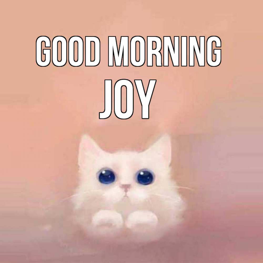 Greetings card с именем, Joy Good morning на розовом фоне Greetings with text for free download 