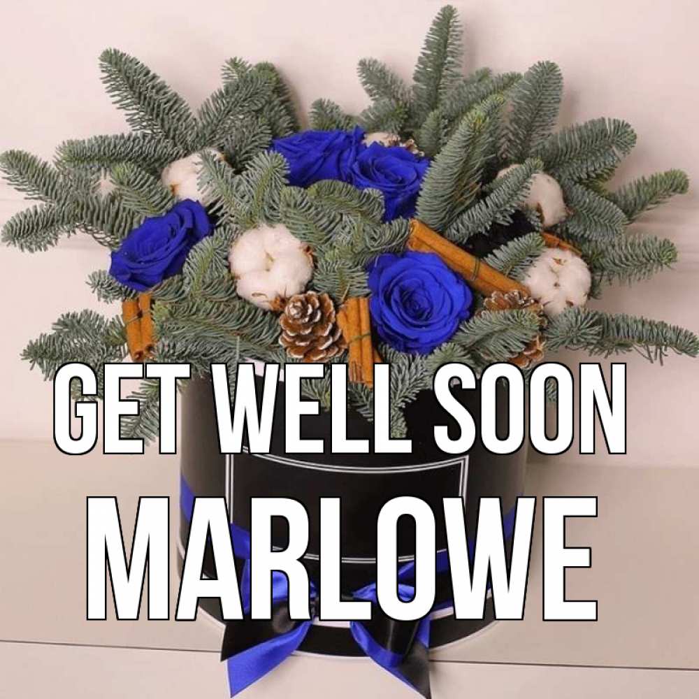 Greetings card с именем, Marlowe Get well soon короче кто то загрузил эти шишки Greetings with text for free download 