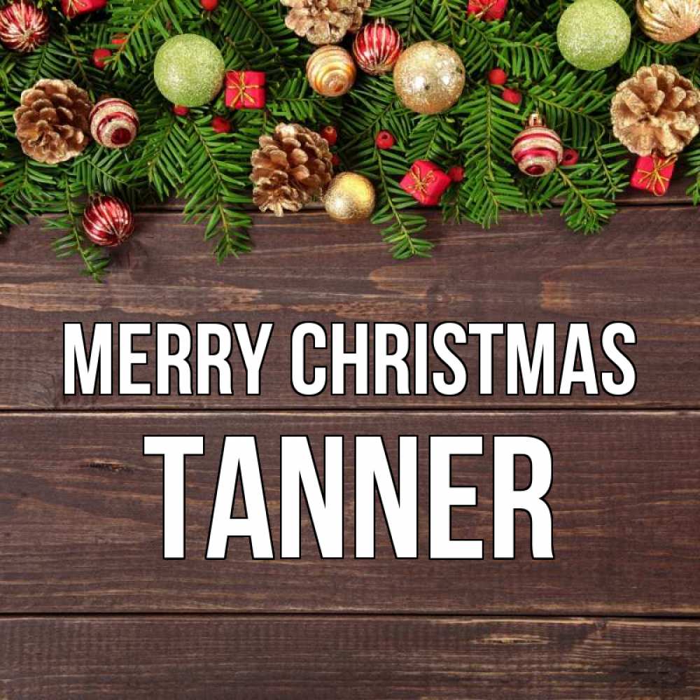 Greetings card с именем, Tanner Merry Christmas с рождеством Greetings with text for free download 