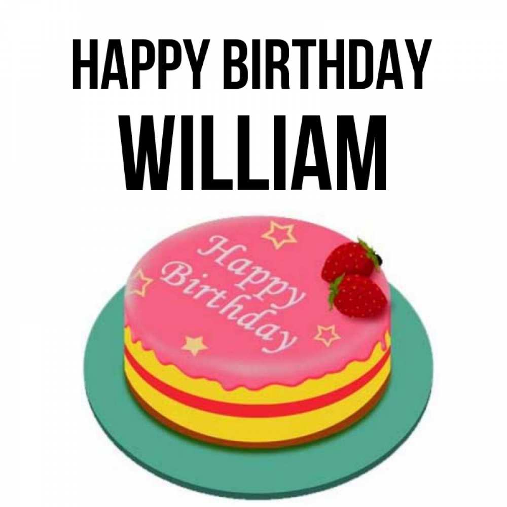 Greetings card с именем, William Happy Birthday торт, клубника, днюха Greetings with text for free download 