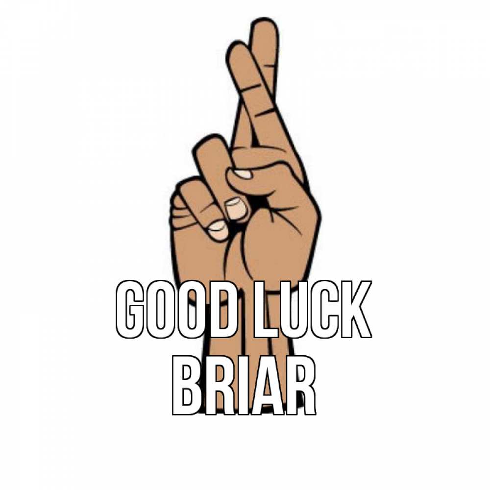 Greetings card с именем, Briar Good luck все будет хорошо Greetings with text for free download 