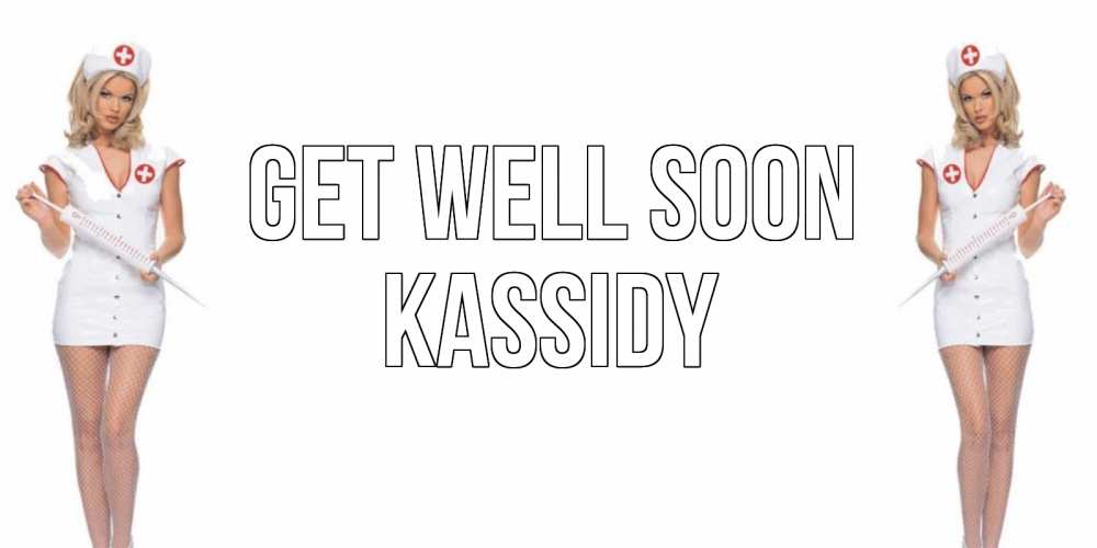 Greetings card с именем, Kassidy Get well soon открытки с медсестрой Greetings with text for free download 