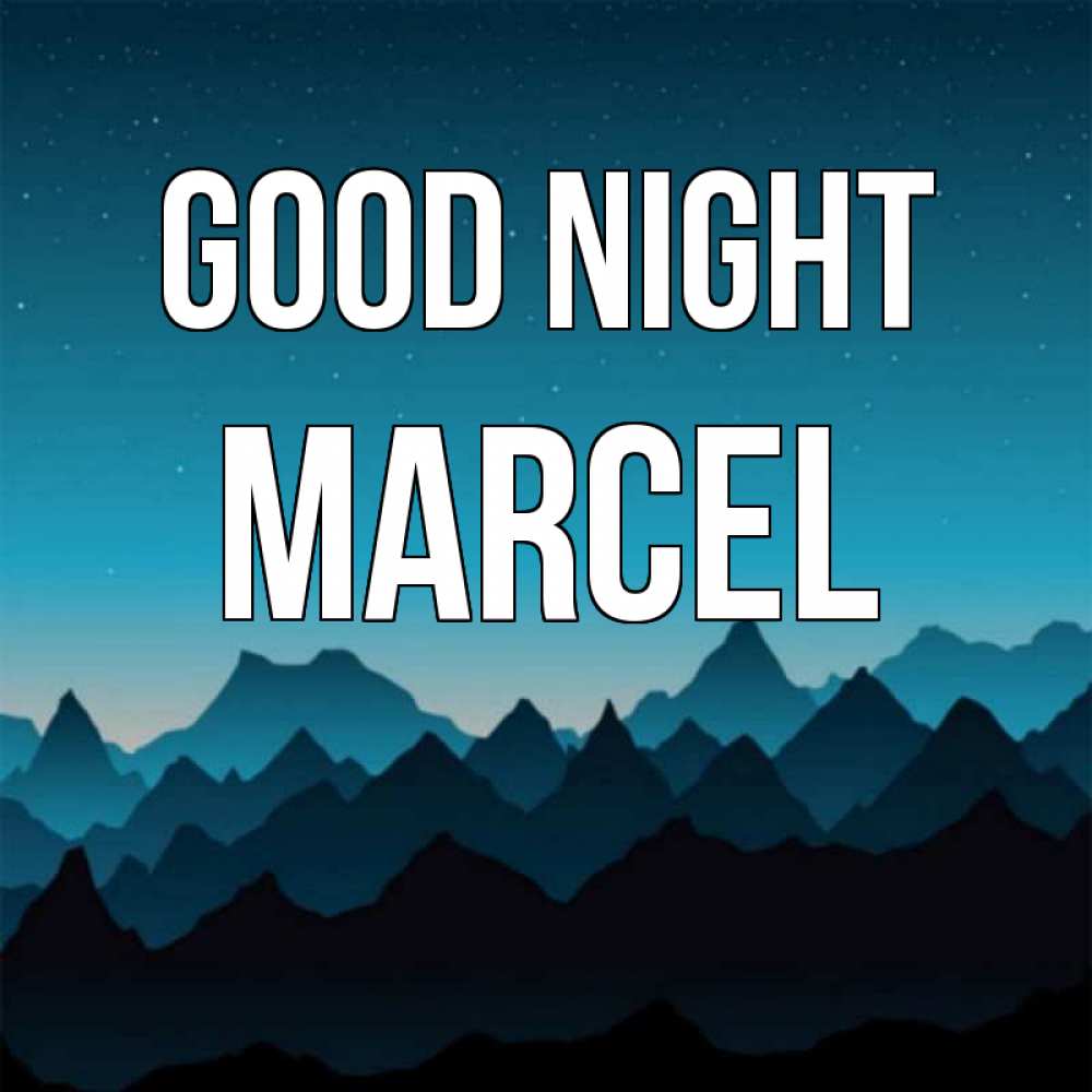 Greetings card с именем, Marcel Good night сладких снов звездное небо Greetings with text for free download 