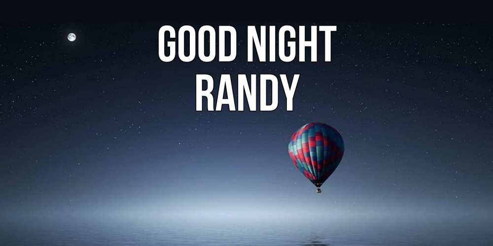 Greetings card с именем, Randy Good night ночная открытка Greetings with text for free download 