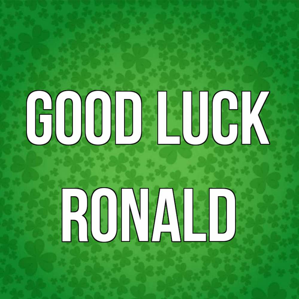 Greetings card с именем, Ronald Good luck много листочков на удачу Greetings with text for free download 
