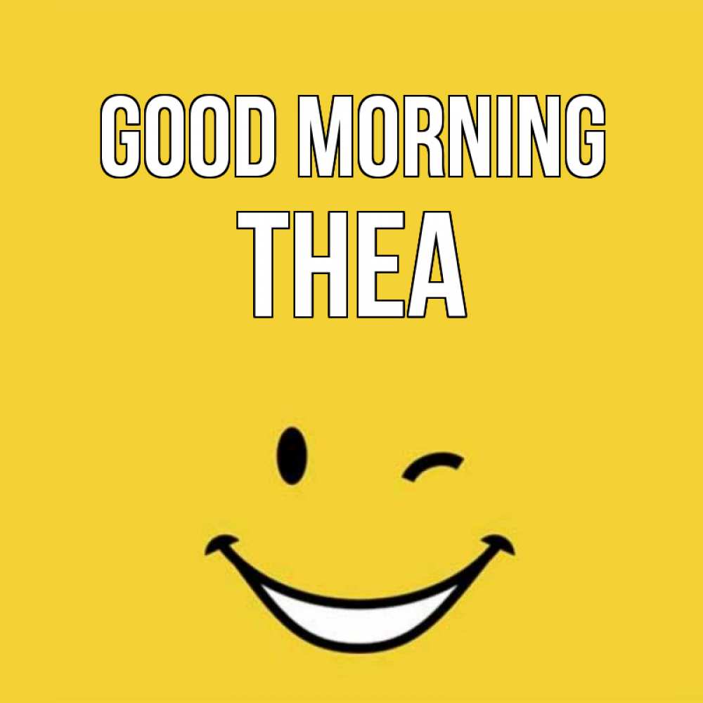 Greetings card с именем, Thea Good morning оранжевый фон Greetings with text for free download 