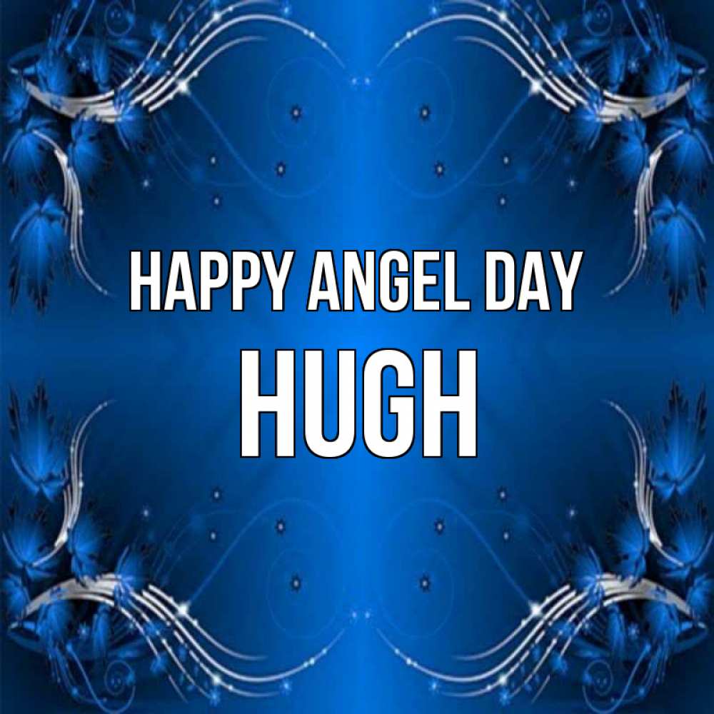 Greetings card с именем, Hugh happy angel day красивая рамочка с узорами Greetings with text for free download 