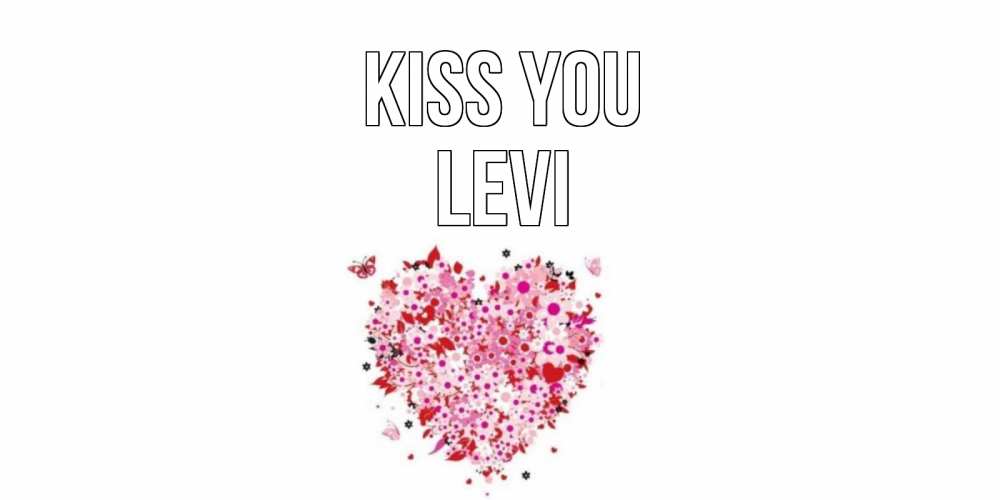 Greetings card с именем, Levi Kiss you сердце Greetings with text for free download 