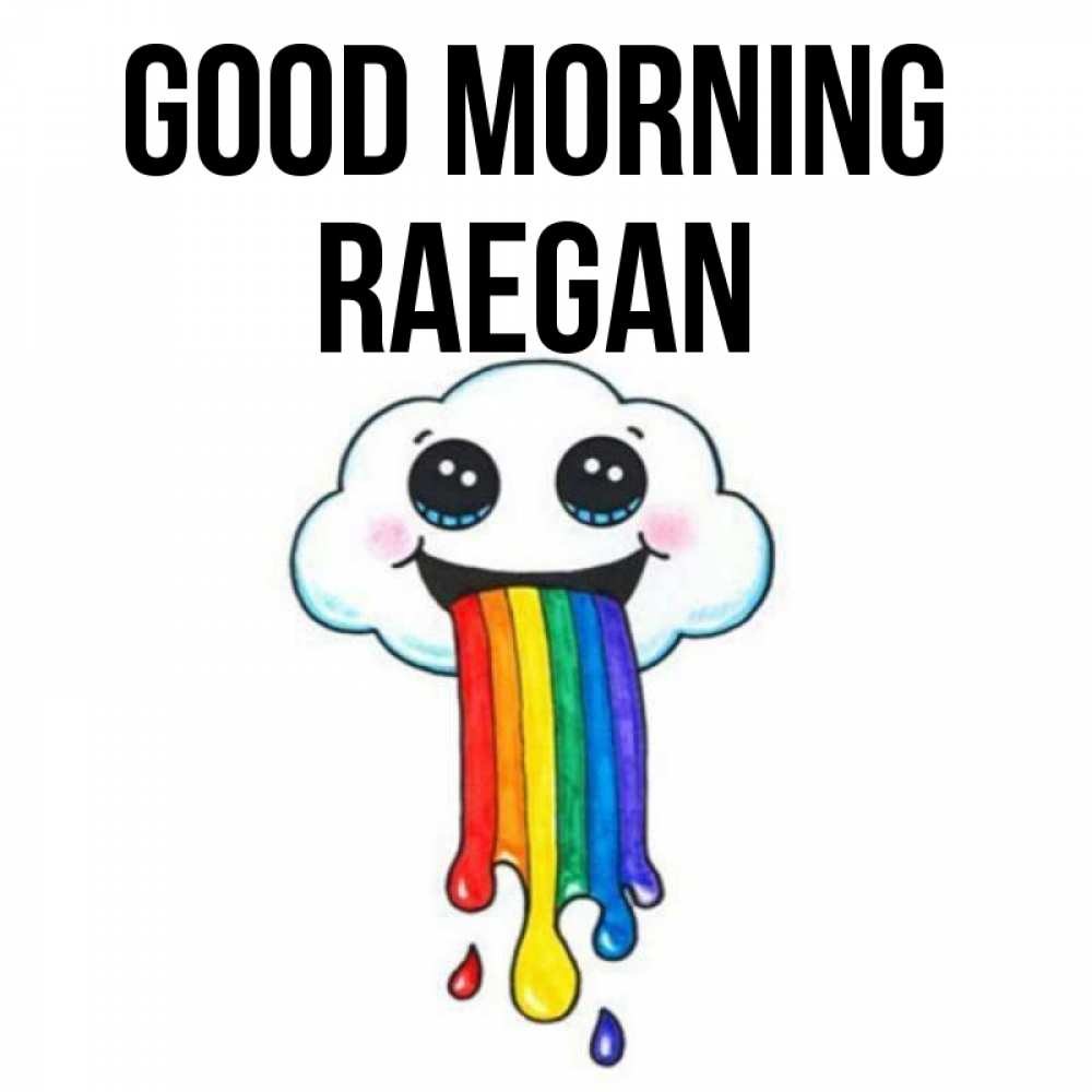 Greetings card с именем, Raegan Good morning утречко Greetings with text for free download 