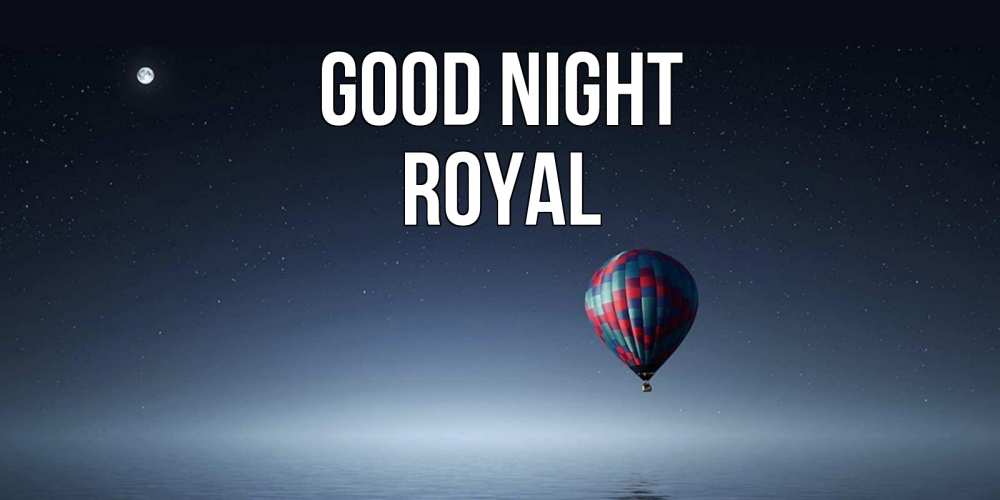 Greetings card с именем, Royal Good night ночная открытка Greetings with text for free download 
