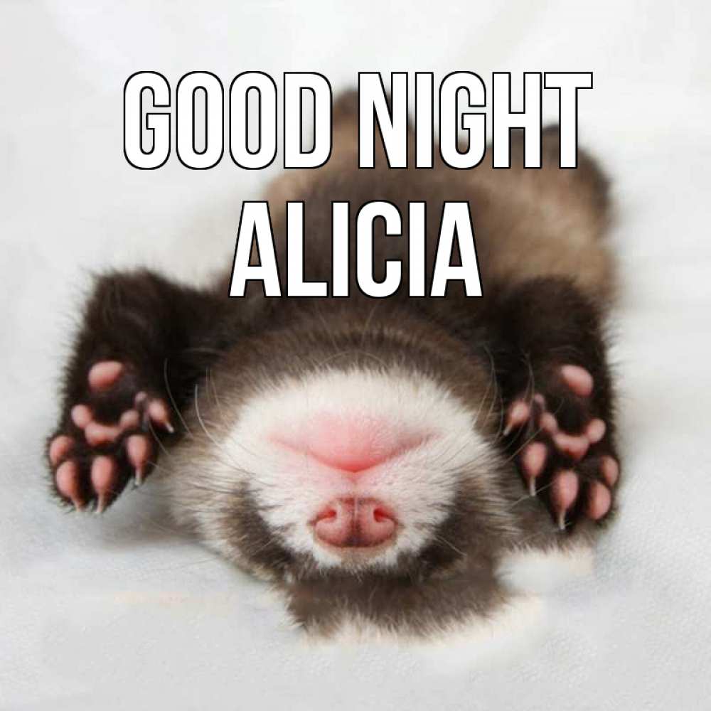 Greetings card с именем, Alicia Good night зверек Greetings with text for free download 
