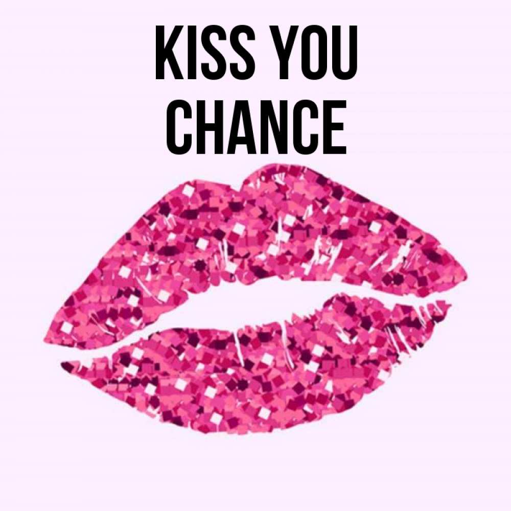 Greetings card с именем, Chance Kiss you открытка с женскими губами и поцелуем для парня Greetings with text for free download 