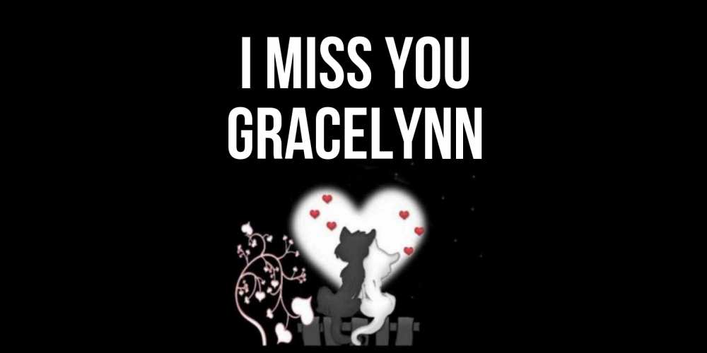 Greetings card с именем, Gracelynn I miss you коты Greetings with text for free download 
