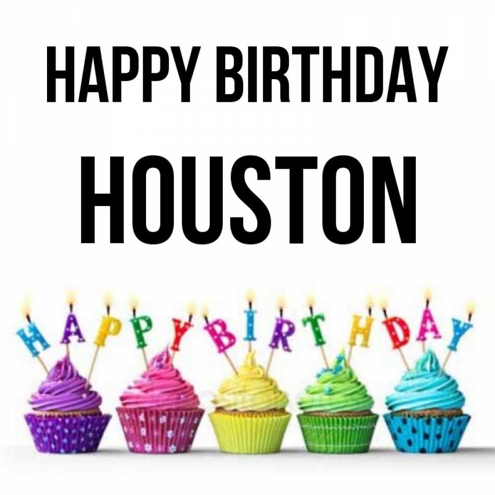 Greetings card с именем, Houston Happy Birthday открытка ко дню рождения с разноцветными вкусняшками Greetings with text for free download 