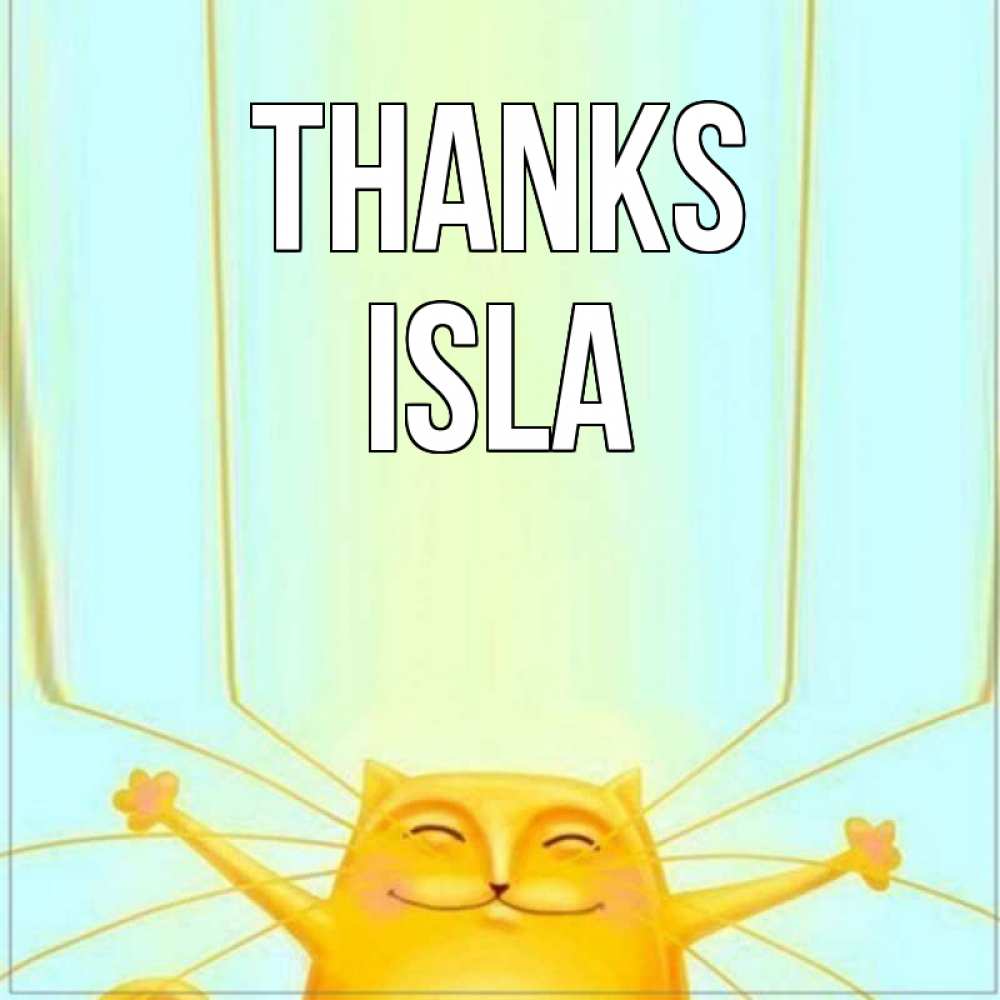 Greetings card с именем, Isla Thanks кот с усами благодарит Greetings with text for free download 