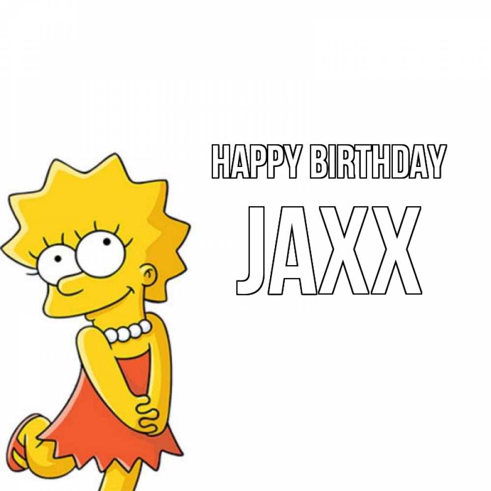 Greetings card с именем, Jaxx Happy Birthday девочка Greetings with text for free download 