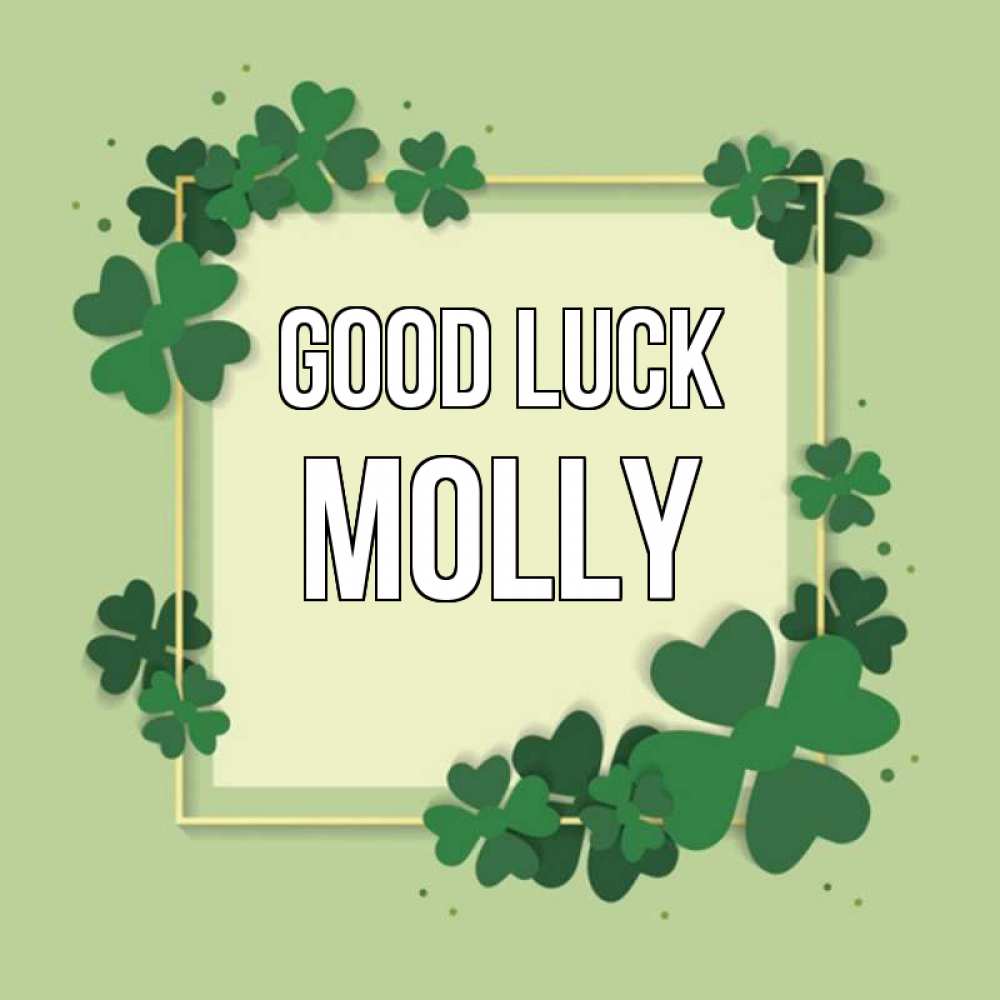 Greetings card с именем, Molly Good luck на удачу Greetings with text for free download 