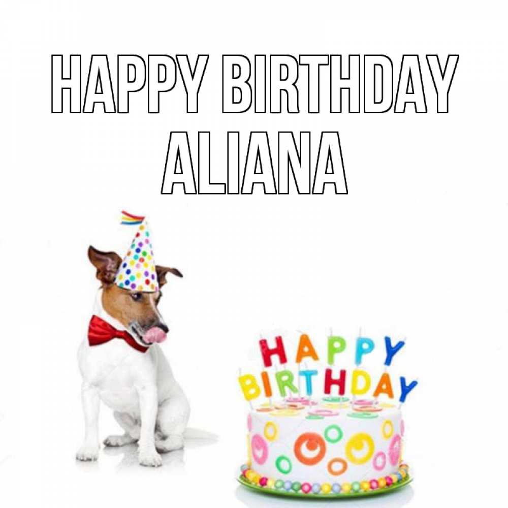 Greetings card с именем, Aliana Happy Birthday праздник Greetings with text for free download 
