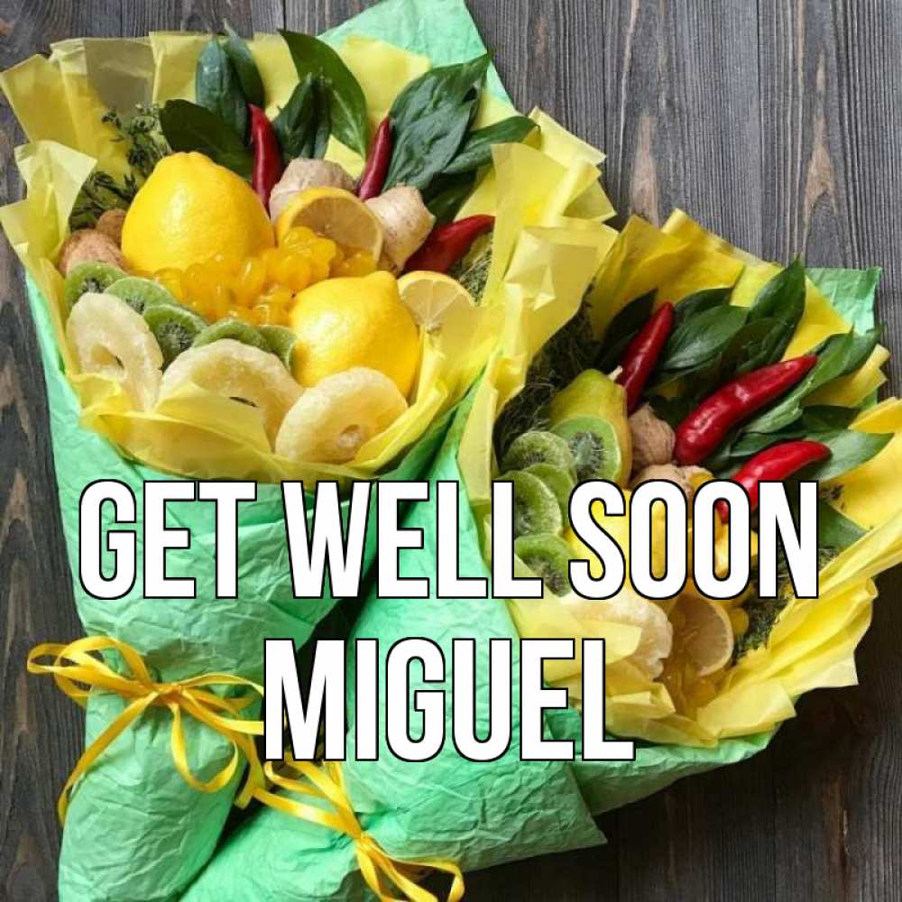 Greetings card с именем, Miguel Get well soon для скорейшего выздоровления Greetings with text for free download 