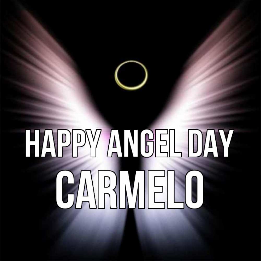 Greetings card с именем, Carmelo happy angel day ангел из света Greetings with text for free download 