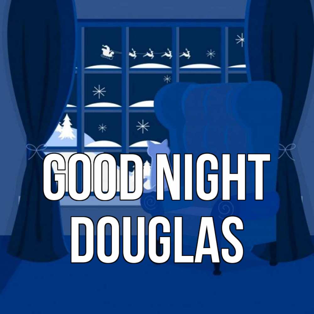 Greetings card с именем, Douglas Good night зимняя тема Greetings with text for free download 