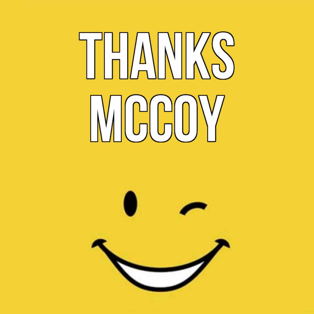 Greetings card с именем, Mccoy Thanks благодарю и улыбаюсь Greetings with text for free download 
