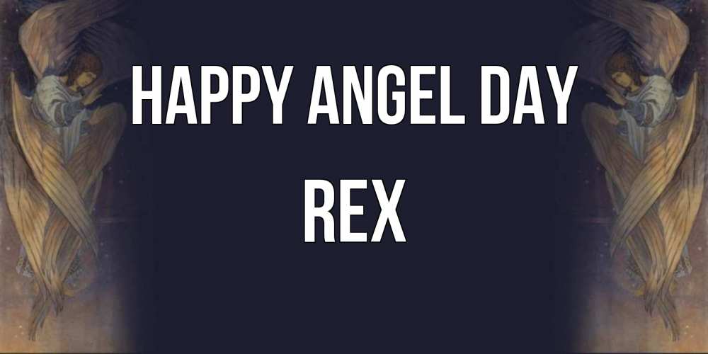 Greetings card с именем, Rex happy angel day день ангела Greetings with text for free download 
