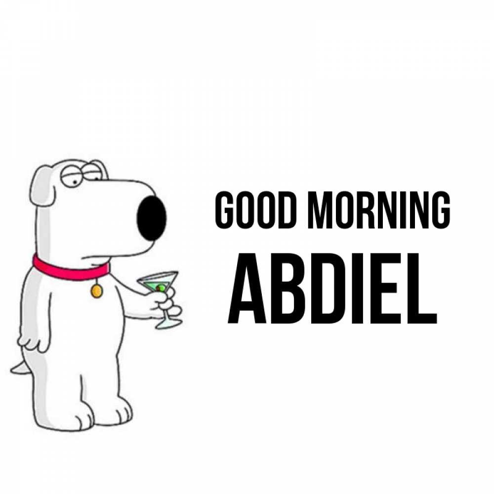 Greetings card с именем, Abdiel Good morning герои мультфильмов белый пес Greetings with text for free download 