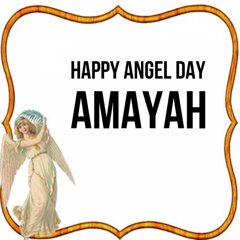 Greetings card с именем, Amayah happy angel day рамочка простая Greetings with text for free download 