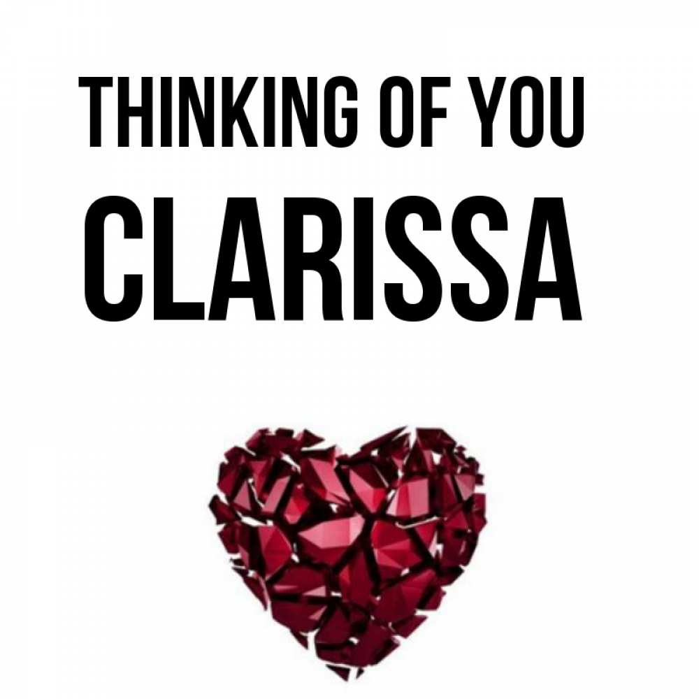 Greetings card с именем, Clarissa Thinking of you рубиновое 1 Greetings with text for free download 