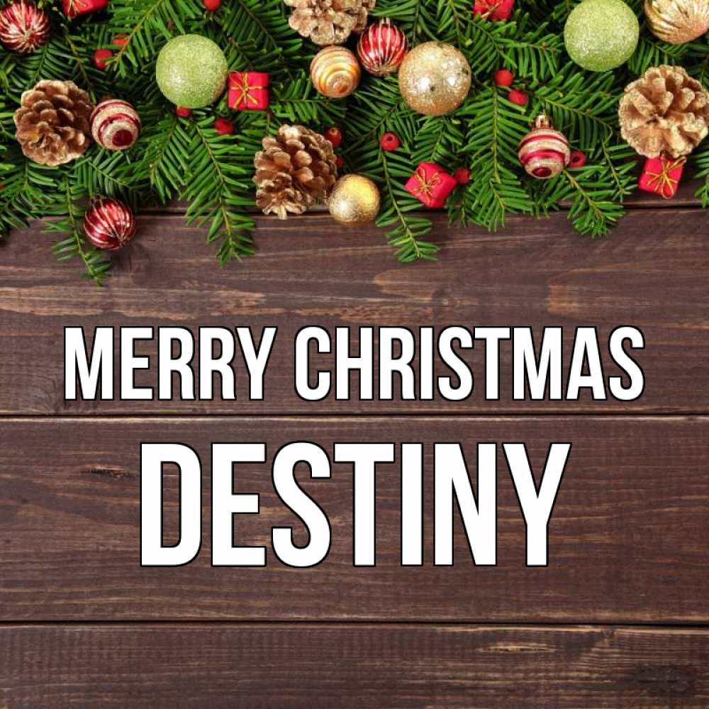 Greetings card с именем, Destiny Merry Christmas с рождеством Greetings with text for free download 