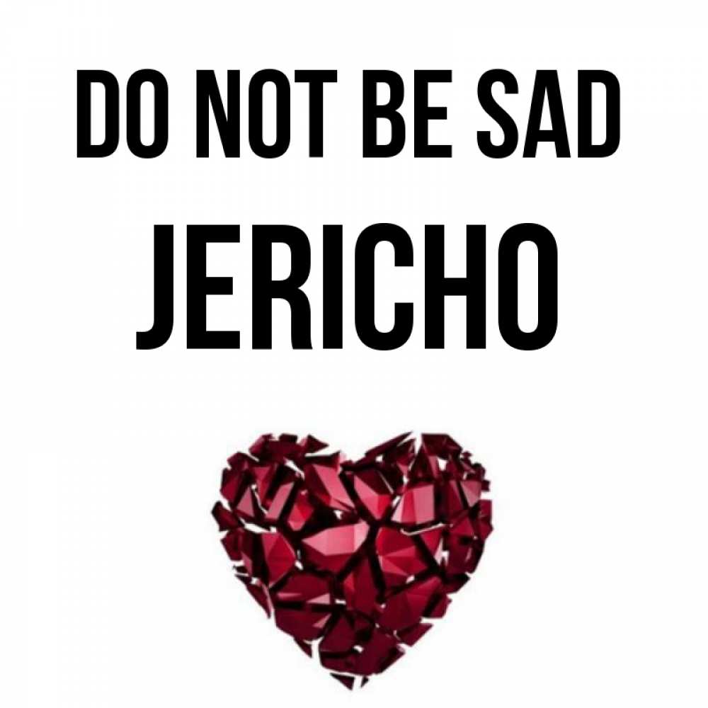 Greetings card с именем, Jericho Do not be sad рубиновое сердечко Greetings with text for free download 