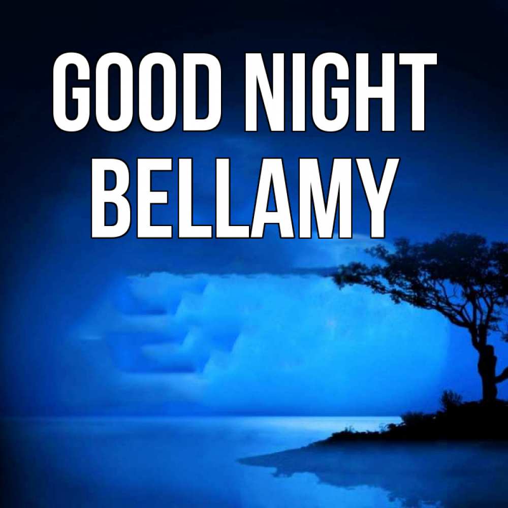 Greetings card с именем, Bellamy Good night ночное побережье Greetings with text for free download 