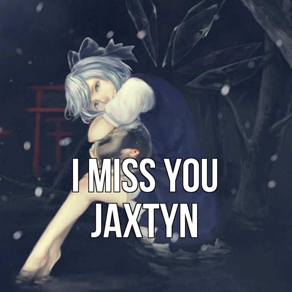 Greetings card с именем, Jaxtyn I miss you рыбка в аквариуме Greetings with text for free download 