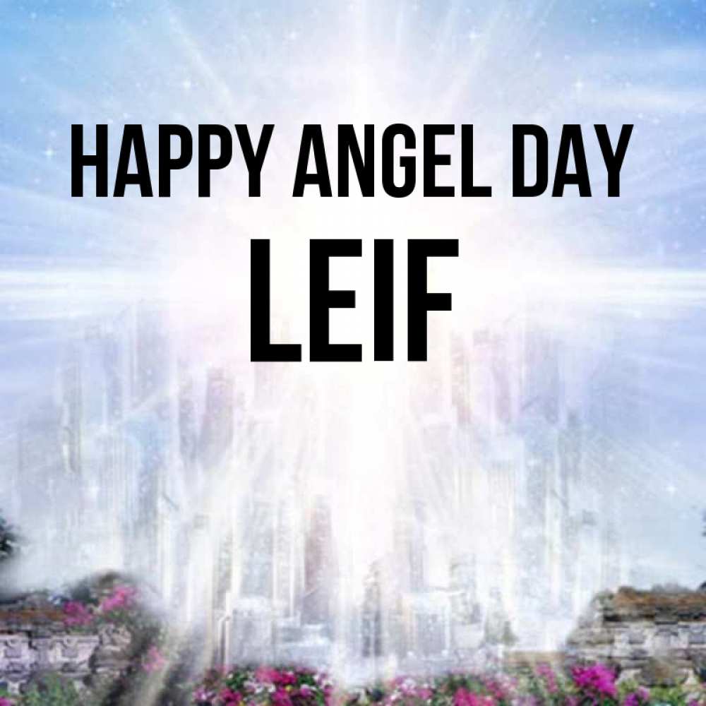 Greetings card с именем, Leif happy angel day небесный свет Greetings with text for free download 