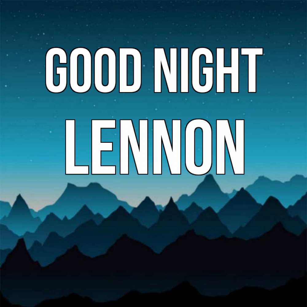 Greetings card с именем, Lennon Good night сладких снов звездное небо Greetings with text for free download 