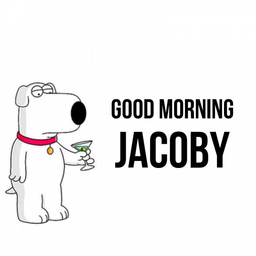 Greetings card с именем, Jacoby Good morning герои мультфильмов белый пес Greetings with text for free download 