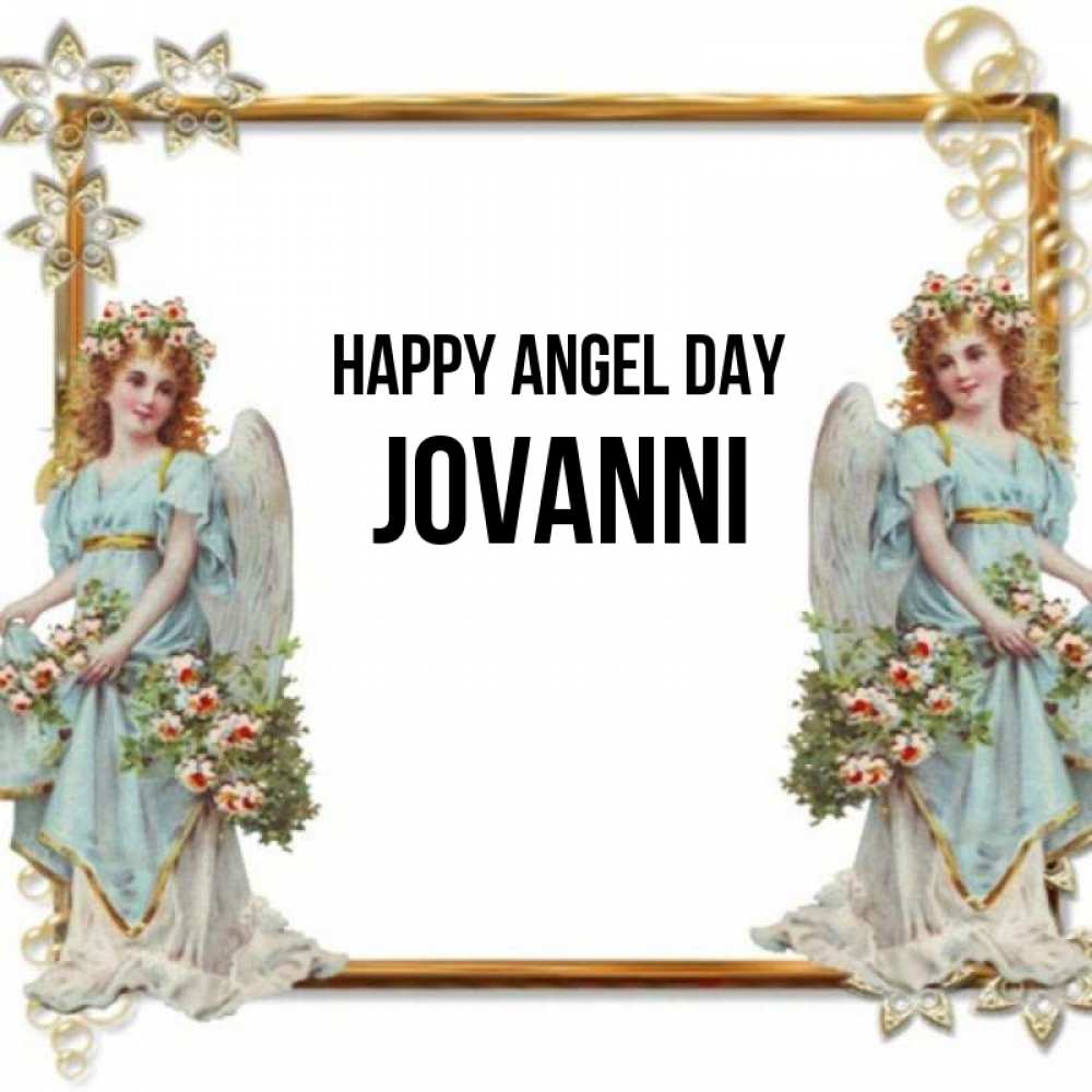 Greetings card с именем, Jovanni happy angel day рамочка из золота и ангелы Greetings with text for free download 
