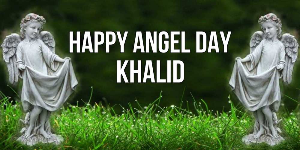 Greetings card с именем, Khalid happy angel day небо, ангел, девушка Greetings with text for free download 