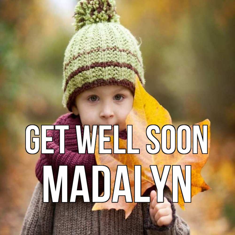 Greetings card с именем, Madalyn Get well soon дышим свежим воздухом Greetings with text for free download 