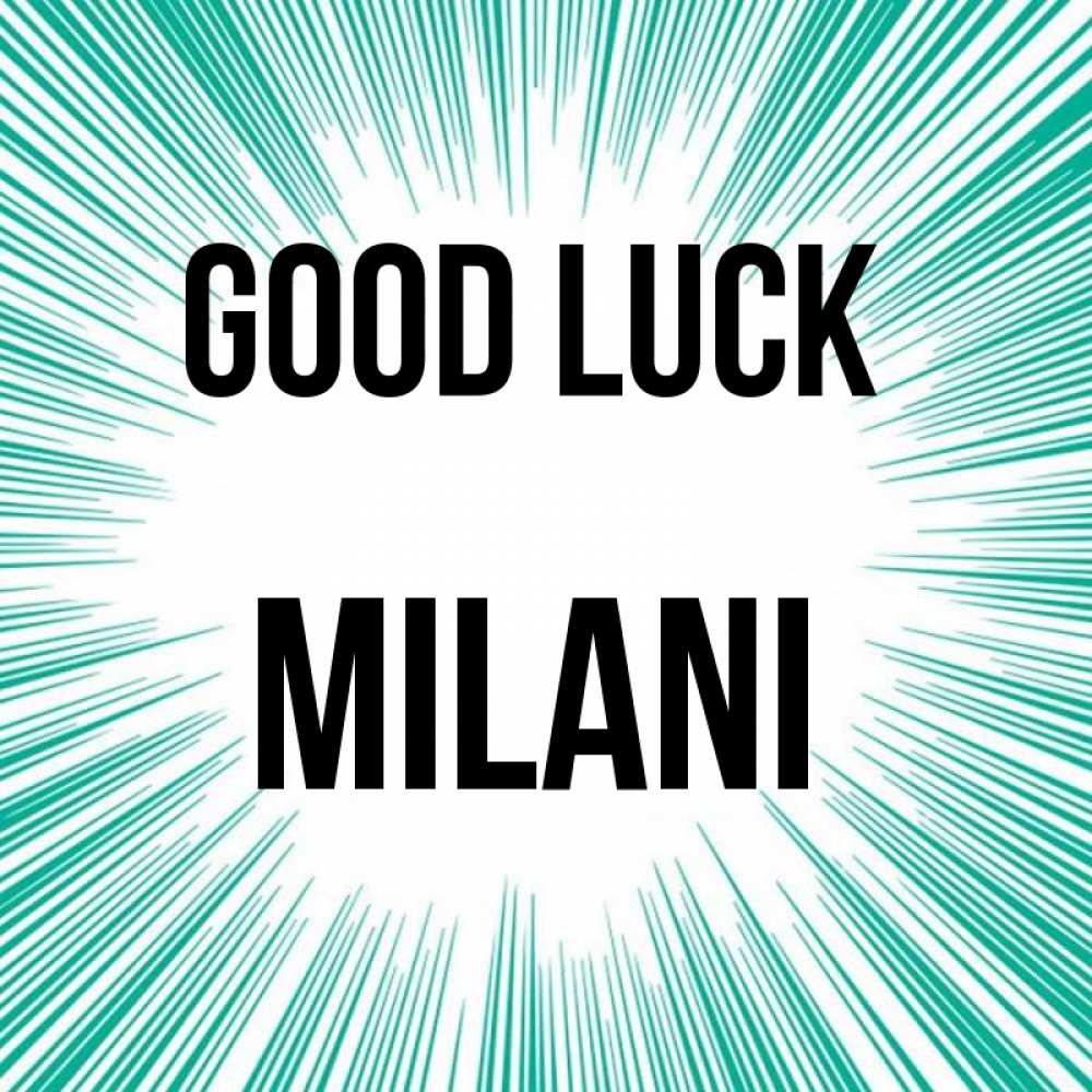 Greetings card с именем, Milani Good luck на удачу Greetings with text for free download 